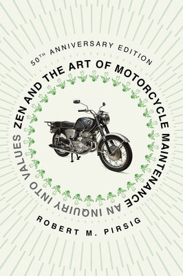 Book cover for Zen and the Art of Motorcycle Maintenance [50th Anniversary Edition]: An Inquiry Into Values