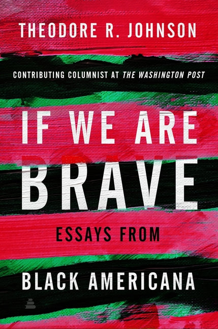 Book cover for If We Are Brave: Essays from Black Americana