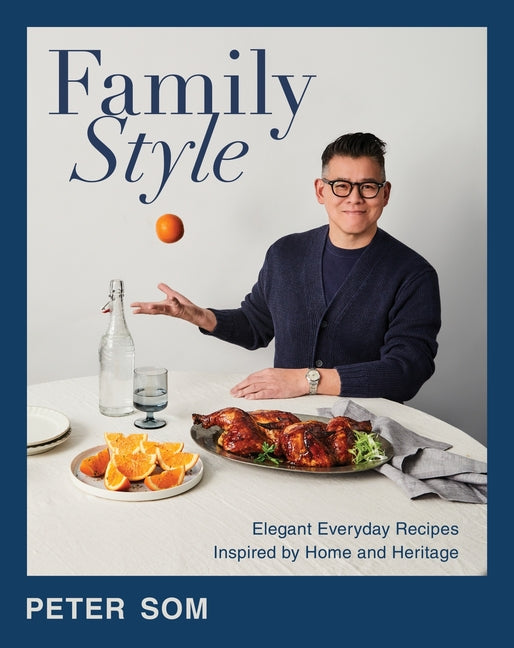 Book cover for Family Style: Elegant Everyday Recipes Inspired by Home and Heritage