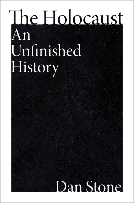 Book cover for The Holocaust: An Unfinished History