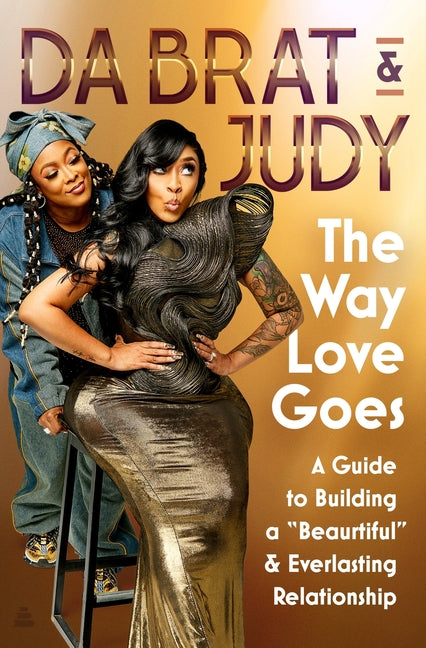 Book cover for Way Love Goes: A Guide to Building a "Beaurtiful" and Everlasting Relationship
