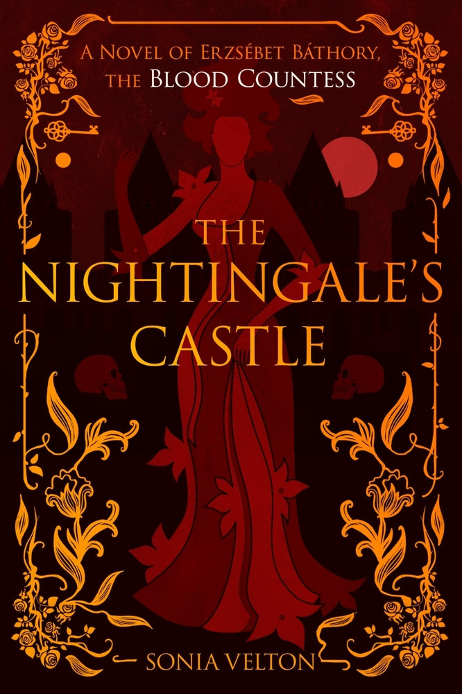 Book cover for The Nightingale's Castle: A Novel of Erzsébet Báthory, the Blood Countess