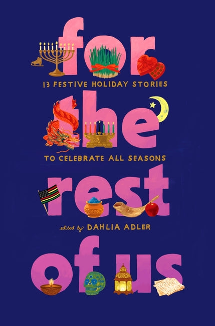Book cover for For the Rest of Us: 13 Festive Holiday Stories to Celebrate All Seasons