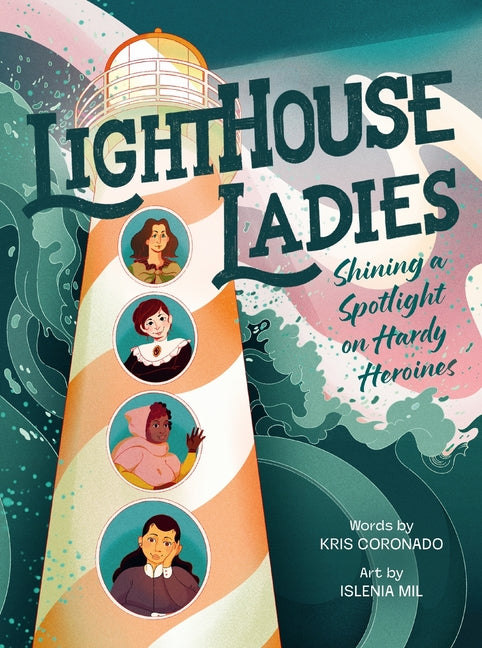 Book cover for Lighthouse Ladies: Shining a Spotlight on Hardy Heroines