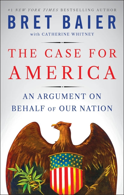 Book cover for Case for America: An Argument on Behalf of Our Nation