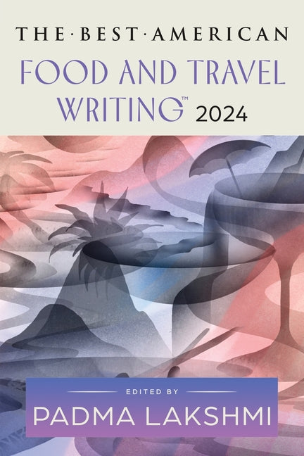 Book cover for Best American Food and Travel Writing 2024