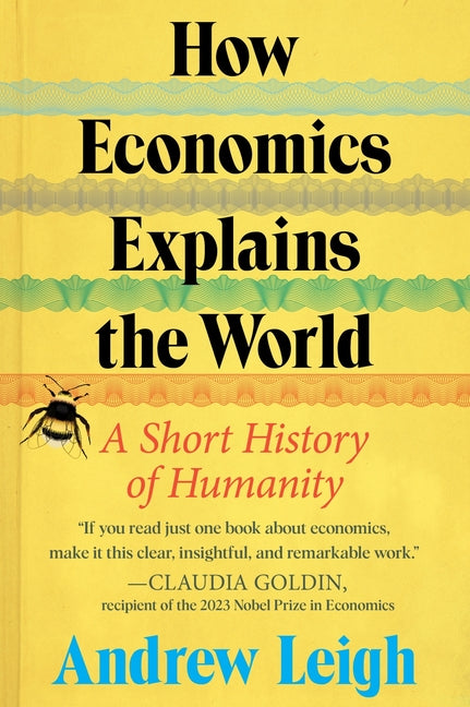 Book cover for How Economics Explains the World: A Short History of Humanity