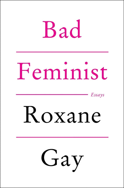 Book cover for Bad Feminist [Tenth Anniversary Limited Collector's Edition]: Essays