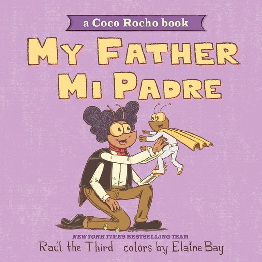 Book cover for My Father, Mi Padre: A Coco Rocho Book, Bilingual English-Spanish