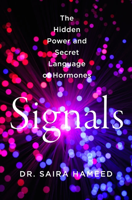 Book cover for Signals: The Hidden Power and Secret Language of Hormones