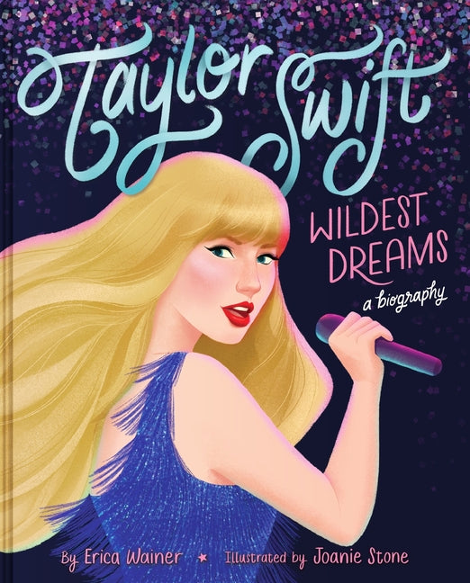 Book cover for Taylor Swift: Wildest Dreams, a Biography