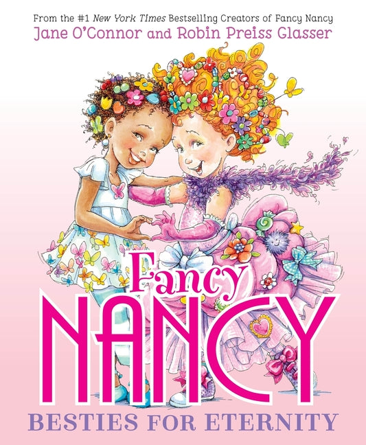 Book cover for Fancy Nancy: Besties for Eternity