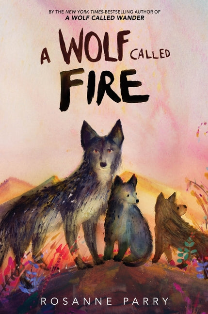 Book cover for Wolf Called Fire: A Voice of the Wilderness Novel