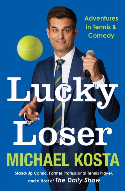 Book cover for Lucky Loser: Adventures in Tennis and Comedy
