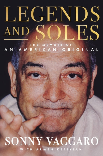 Book cover for Legends and Soles: The Memoir of an American Original