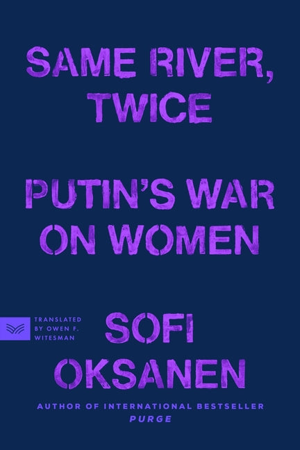 Book cover for Same River, Twice: Putin's War on Women