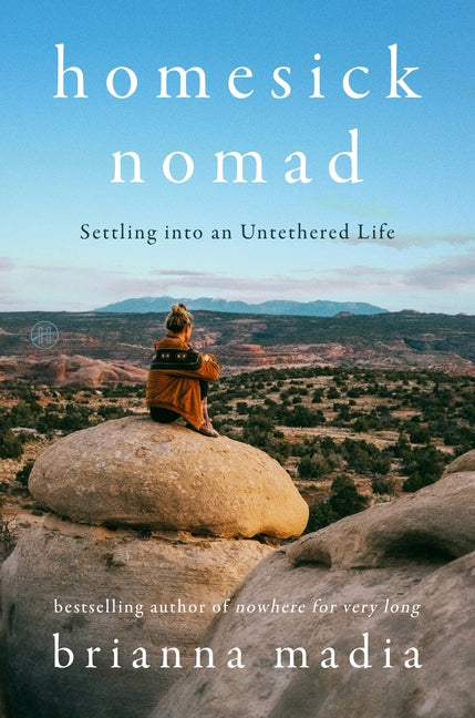 Book cover for Homesick Nomad: Settling Into an Untethered Life