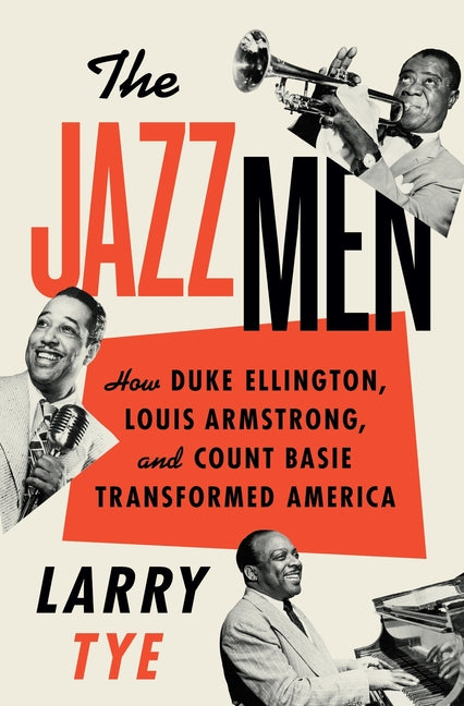 Book cover for Jazzmen: How Duke Ellington, Louis Armstrong, and Count Basie Transformed America