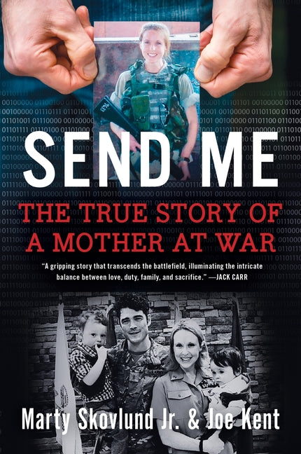 Book cover for Send Me: The True Story of a Mother at War