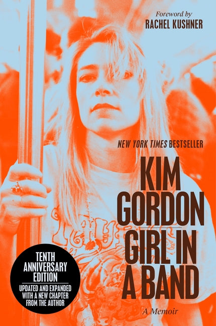 Book cover for Girl in a Band (10th Anniversary Edition): A Memoir