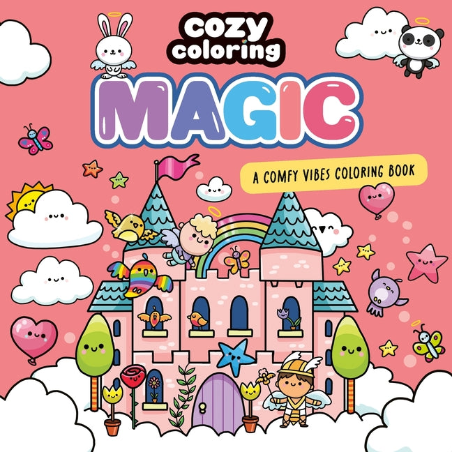 Book cover for Cozy Coloring: Magic: A Comfy Vibes Coloring Book for Adults and Kids: Simple, Relaxing Pages Featuring Wizards, Fairies, and Happily Ever Afters!