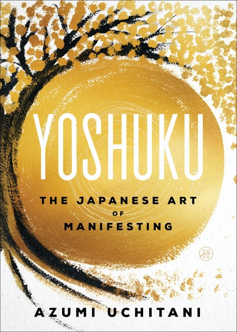 Book cover for Yoshuku: The Japanese Art of Manifesting