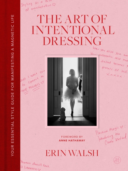 Book cover for Art of Intentional Dressing: Your Essential Style Guide for Manifesting a Magnetic Life
