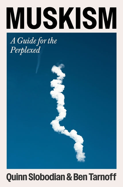 Book cover for Muskism: A Guide for the Perplexed