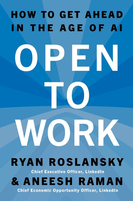 Book cover for Open to Work: How to Get Ahead in the Age of AI