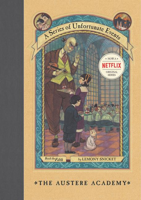 Book cover for A Series of Unfortunate Events #5: The Austere Academy