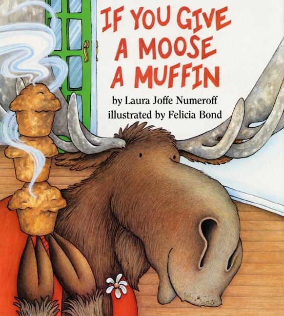 Book cover for If You Give a Moose a Muffin Big Book