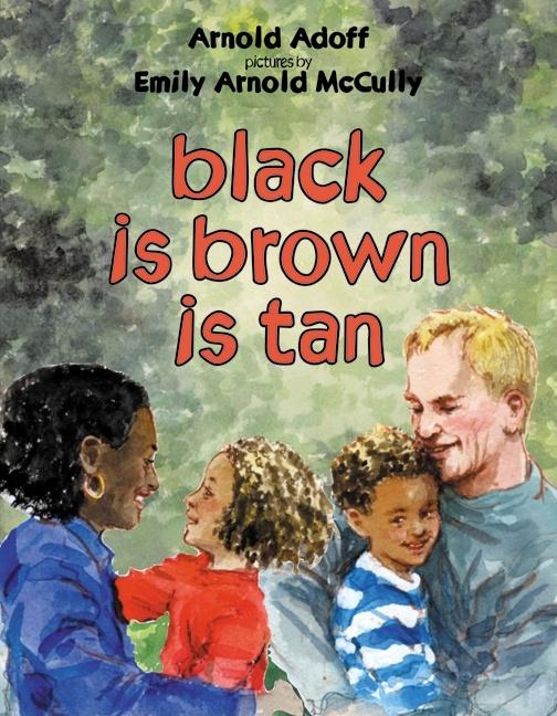 Book cover for Black Is Brown Is Tan