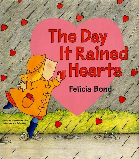 Book cover for Day It Rained Hearts [With Valentine Stickers] (Revised and 2000 and Revised)