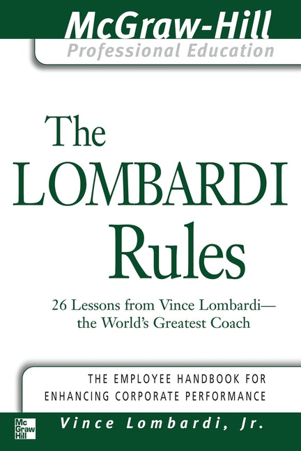 Book cover for The Lombardi Rules: 26 Lessons from Vince Lombardi--The World's Greatest Coach