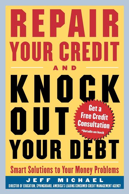 Book cover for Repair Your Credit and Knock Out Your Debt