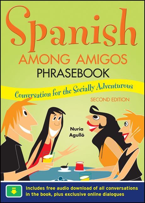 Book cover for Spanish Among Amigos Phrasebook, Second Edition