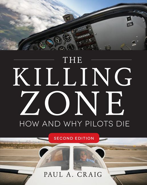 Book cover for The Killing Zone, Second Edition: How & Why Pilots Die