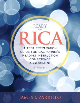 Book cover for Ready for Rica: A Test Preparation Guide for California's Reading Instruction Competence Assessment with Enhanced Pearson Etext -- Acc