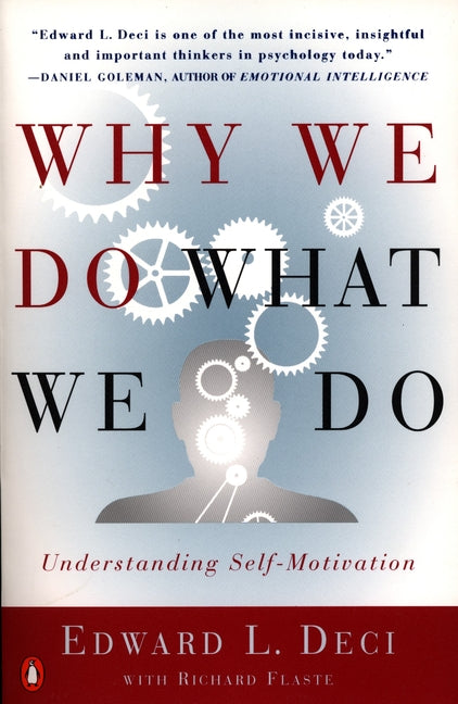 Book cover for Why We Do What We Do: Understanding Self-Motivation
