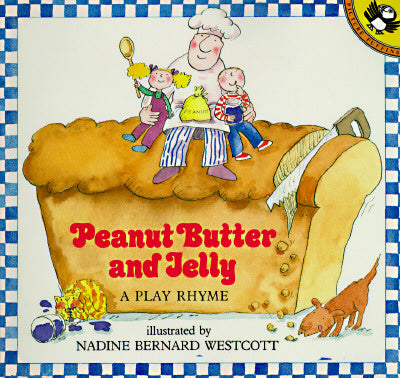 Book cover for Peanut Butter and Jelly: A Play Rhyme