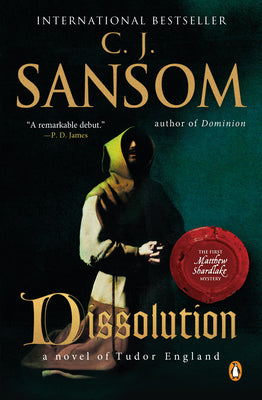 Book cover for Dissolution: A Matthew Shardlake Tudor Mystery