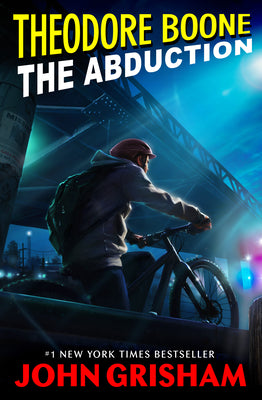 Book cover for Theodore Boone: The Abduction
