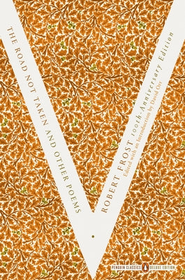Book cover for The Road Not Taken and Other Poems: (Penguin Classics Deluxe Edition)
