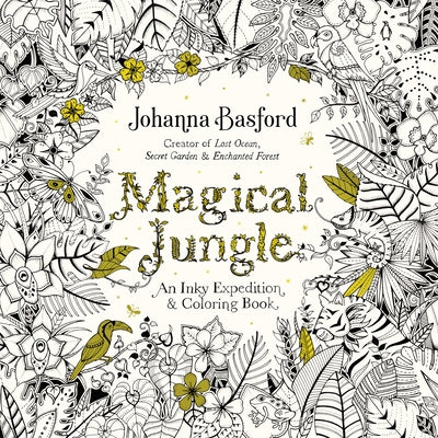 Book cover for Magical Jungle: An Inky Expedition and Coloring Book for Adults