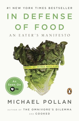Book cover for In Defense of Food: An Eater's Manifesto