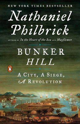 Book cover for Bunker Hill: A City, a Siege, a Revolution