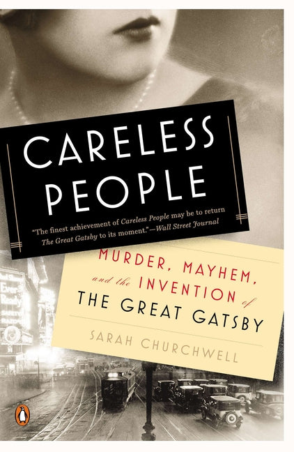 Book cover for Careless People: Murder, Mayhem, and the Invention of The Great Gatsby