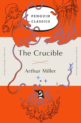 Book cover for The Crucible: (Penguin Orange Collection)