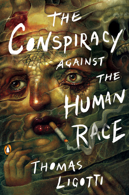 Book cover for Conspiracy Against the Human Race: A Contrivance of Horror