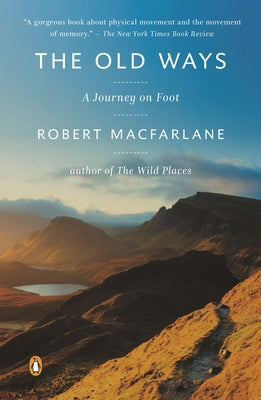 Book cover for The Old Ways: A Journey on Foot